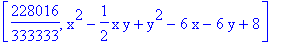 [228016/333333, x^2-1/2*x*y+y^2-6*x-6*y+8]